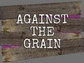 Against the Grain — free online game