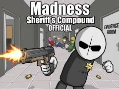 Madness: Sheriff’s Compound OFFICIAL — libreng online na laro