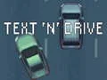 Text 'n' Drive — free online game