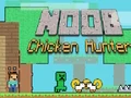 Noob Chicken Hunter — free online game