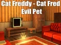 Cat Freddy - Cat Fred Evil Pet — free online game