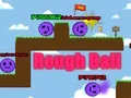 Rough Ball – tasuta veebimäng