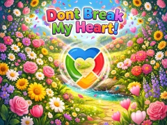Dont Break My Heart! — free online game
