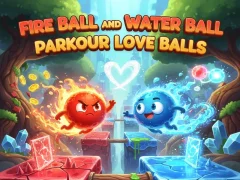 Fire Ball and Water Ball: Parkour Love Balls — free online game