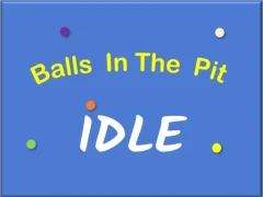 IDLE Balls In The Pit — free online game