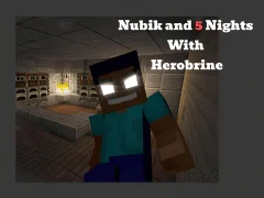 Nubik And 5 Nights With Herobrine — free online game