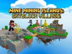 Mine Mining Islands: Skyblock Village! — free online game