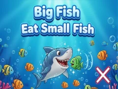 Big Fish Eat Small Fish