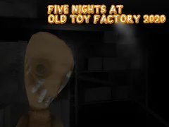Five Nights at Old Toy Factory 2020 — free online game