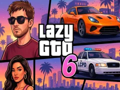 Lazy GTO 6 — juego gratis online