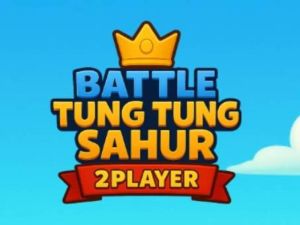 Battle Tung Tung Sahur 2 Player
