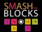 Гульня Smash the Blocks онлайн