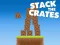 Stack The Crates — free online game