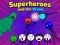 Superheroes and the Wand — free online game
