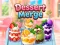 Dessert Merge — لعبة مجانية اون لاين