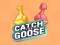 Гаме Catch The Goose онлајн