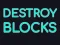 Destroy Blocks — free online game