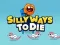 Silly Ways To Die — free online game