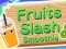 Fruits Slash Smoothie — free online game