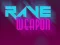 Rave Weapon — free online game