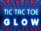 Tic Tac Toe glow เกมออนไลน์