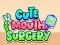 Cute Mouth Surgery — free online game