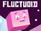 Fluctuoid — free online game