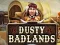 Dusty Badlands — free online game