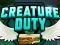 Creature Duty — free online game