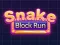 Snake Block Run — free online game