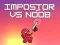Impostor vs Noob — free online game