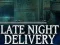 Late Night Delivery — free online game