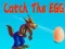 Catch The EGG — free online game
