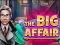 The Big Affair — ücretsiz çevrimiçi oyun
