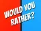 Permainan Would You Rather? talian