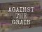 Against the Grain — free online game