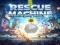 Rescue machine — free online game