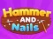 Hammer and Nails — free online game
