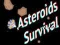 Asteroids Survival — free online game