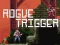 Rogue Trigger — free online game