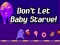 Don't Let Baby Starve! — free online game