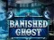 Banished Ghost — free online game