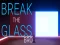 Break the Glass Bro — free online game