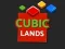 Cubic Lands — free online game