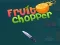 Fruit Chopper — free online game
