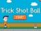 Trick Shot Ball — free online game