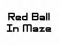 Red Ball In Maze — free online game