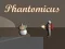 Phantomicus — free online game