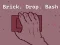 Spēle Brick. Drop. Bash online