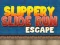 Slippery Slide Run Escape — free online game